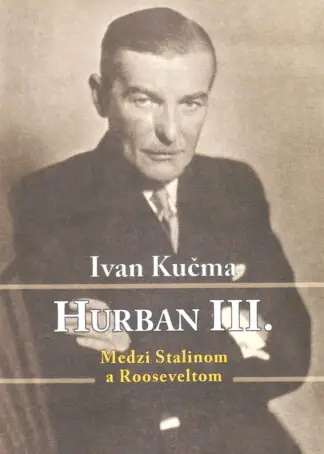 Hurban III – Medzi Stalinom a Rooseeveltom