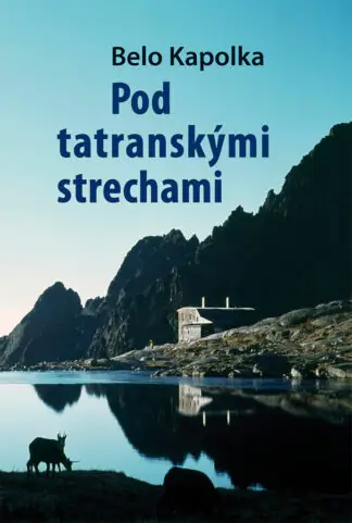 Pod Tatranskými strechami